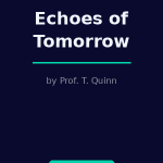 Echoes of Tomorrow