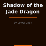 Shadow of the Jade Dragon