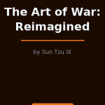 The Art of War: Reimagined