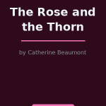 The Rose and the Thorn