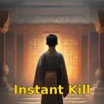 Instant Kill